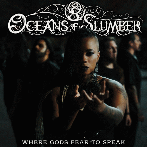 Oceans Of Slumber : Where Gods Fear to Speak